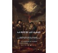 LA RAÍZ DE LAS ALMAS