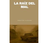 La raíz del mal