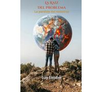 La raíz del problema: La pérdida del nosotros