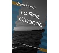 La Raíz Olvidada: La pregunta que ningún especialista le ha hecho