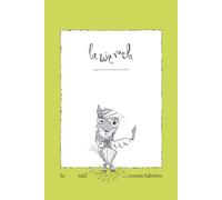 La raíz vuela: Volumen III. El lenguaje de la raíz