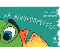 La rana Pangalla. Ediz. illustrata