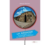 La Rangona. Tra Portomaggiore e Ferrara una storia di donne di tempi passati