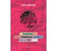 La Ranking Art nella sequenza formale della pop Form - [Plectica Editrice]