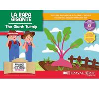 La rapa gigante. Storia kamishibai. Ediz. italiana e inglese. Con burattini da ritagliare. Con flashcards. Con materiali educativi stampabili