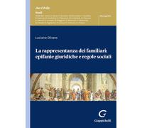 La rappresentanza dei familiari: epifanie giuridiche e regole sociali - Ol...