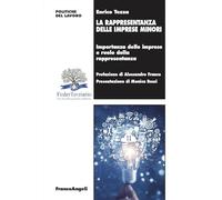 La rappresentanza delle imprese minori. Importanza delle imprese e ruolo della rappresentanza