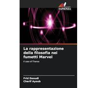 La rappresentazione della filosofia nei fumetti Marvel: Il caso di Thanos