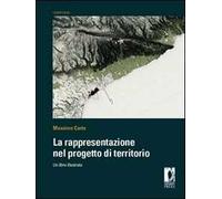 La rappresentazione nel progetto di territorio. Un libro illustrato