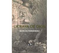 LA RAYA DE DIOS