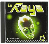 La Raya - Quartier Libre !