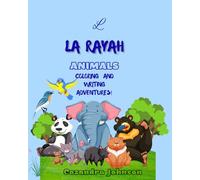 LA RAYAH Animals Coloring and Writing Adventures