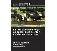La raza Aberdeen Angus en Túnez: Crecimiento y calidad de las canales