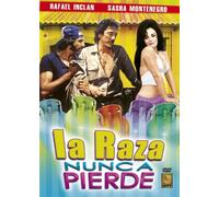 La Raza Nunca Pierde - La Raza Nunca Pierde