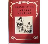 Libri Bulwer Lytton Edward - La Razza Ventura