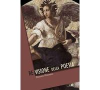 La re-visione della poesia
