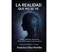 LA REALIDAD QUE NO SE VE