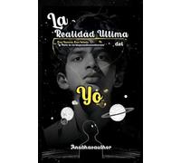 La Realidad Última del Yo: Eres el universo, eres infinito. La parte de blogs.anubhavauthor.com.