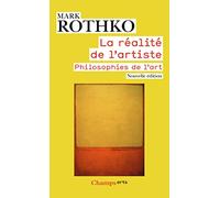 La réalité de l'artiste: Philosophies de l'art