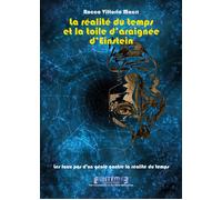 La réalité du temps et la toile d’araignée d’Einstein di Rocco Vittorio Macrì,