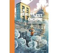 La réalité est énorme