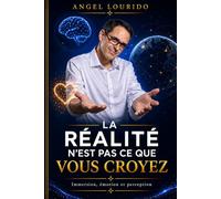 La réalité n’est pas ce que vous croyez: Inmersión, emoción y percepción