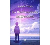 La realizzazione dei desideri