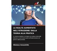 LA REALTÀ AUMENTATA NELL'ISTRUZIONE: DALLA TEORIA ALLA PRATICA