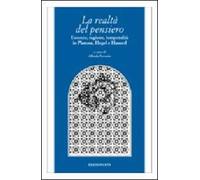 La realtà del pensiero. Essenze, ragione, temporalità in Platone, Hegel e Husserl