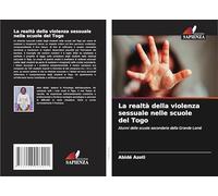 La realtà della violenza sessuale nelle scuole del Togo: Alunni delle scuole secondarie della Grande Lomé