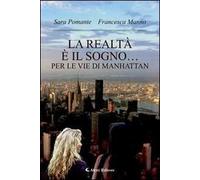La realtà è il sogno... per le vie di Manhattan