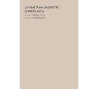 La realtà ha un difetto di pronuncia