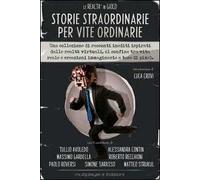 La realtà in gioco. Storie straordinarie per vite ordinarie