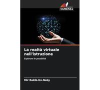 La realtà virtuale nell'istruzione: Esplorare le possibilità