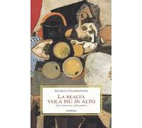 La realtà vola più in alto. Dieci interviste sulla pittura