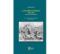 La reazione di Isernia del 1860. Nel racconto di tre testimoni