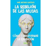 La rebelión de Las Musas: Cómo transformar la educación