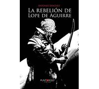 La rebelión de Lope de Aguirre