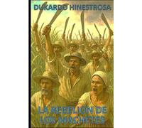 LA REBELION DE LOS MACHETES