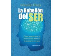La rebelión del ser