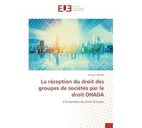 La réception du droit du groupe de sociétés par le droit OHADA: A la lumière du droit français