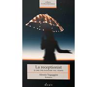 La receptionist: 26 ore per danzare nel tempo