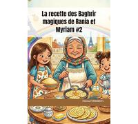 La recette des Baghrir magiques de Rania et Myriam