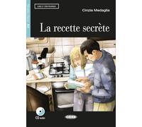 La recette secrète. Con CD Audio [Lingua francese]: A2-niveau ERK