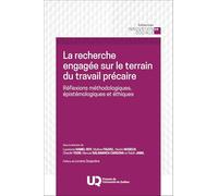 La recherche engagée sur le terrain du travail précaire: Réflexions méthodologiques, épistémologiques et éthiques: 0