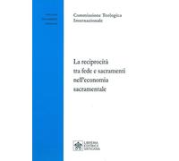 La reciprocità tra fede e sacramenti nell'economia sacramentale