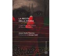 La recita della storia. Il caso Moro nel cinema di Marco Bellocchio