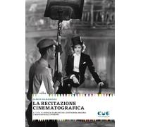 La recitazione cinematografica