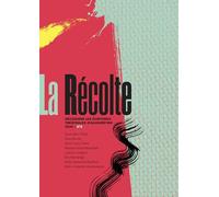 La Récolte n° 8: 8 Découvrir les écritures théâtrales d'aujourd'hui 2026