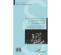 La reconnaissance légale de l’économie sociale et solidaire: Où en est-on dix ans après la loi n°2014-856 du 31 juillet 2014 ?